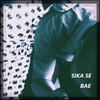 Bae - Single - Sika Se