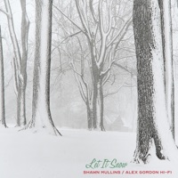 Let It Snow (feat. Shawn Mullins) - Single - Alex Gordon Hi-Fi