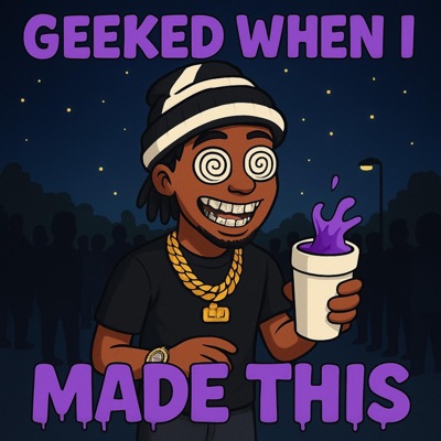 Geeked When I Made This - Single