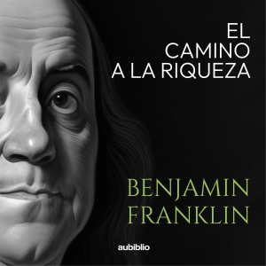 El camino a la riqueza [The Road to Wealth] (Unabridged)