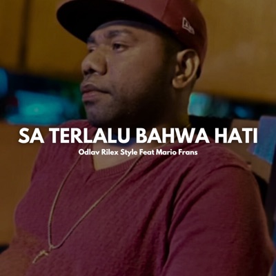 Sa terlalu bahwa Hati (feat. Mario Frans) - Single