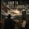 Faen Ta Dette Landet