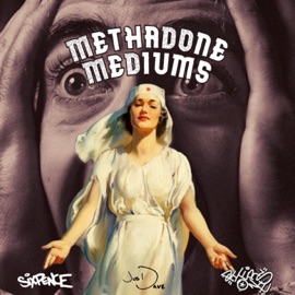 METHADONE MEDIUMS (feat. JusDave & Piers One) Sixpence