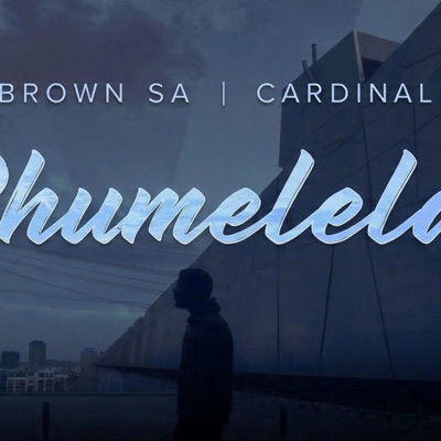 Phumelela (feat. Cardinal X25) - Single