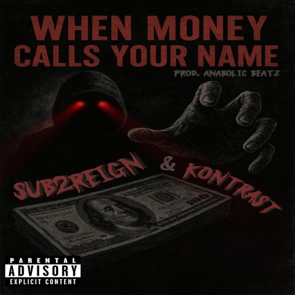 When money calls your name (feat. Kontrast & Anabolic beatz)