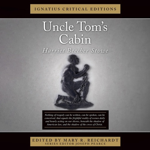 Uncle Tom's Cabin: Ignatius Critical Editions (Unabridged) cover