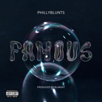 Famous - Single - Phillyblunts
