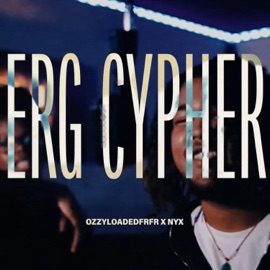 Erg Cypher (feat. BabyFaceNyx) Ozzyloadedfrfr
