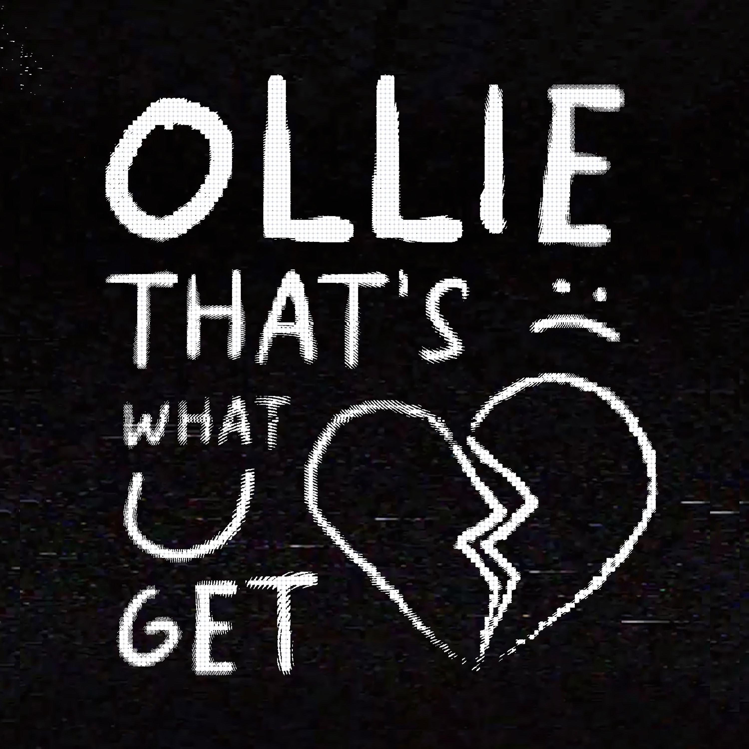 OLLIE - That's What U Get