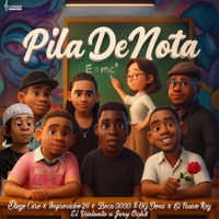 Pila De Nota - Single - Diego Cero, Improdivo 24, Boca 3030, OG DOMI, El Violento, El Nuevo Rey & Jery Och8