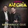 Grupo Alegría de Santa Fe & Marcos Castelló Kaniche - Me Parece Que