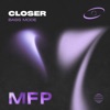Closer