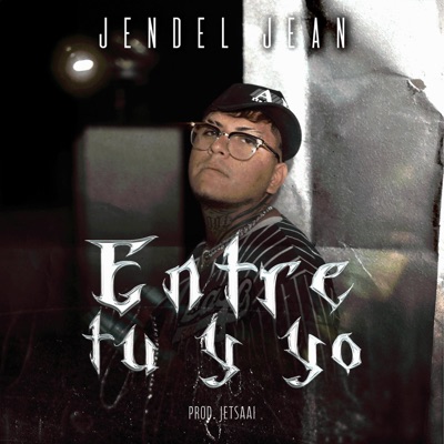 Entre Tú y Yo - Single