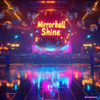 Mirrorball Shine - Single - Djmastersound