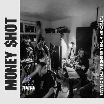 MONEY SHOT (Leeds Secret Sessions) [feat. Legends With No Name] - Single