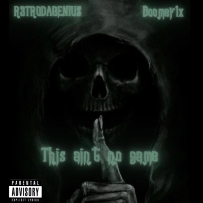 This ain't no game (feat. Boomer1x) - Single