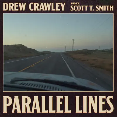 Ακούστε το άλμπουμ Parallel Lines - Single από Drew Crawley & Scott T. Smith