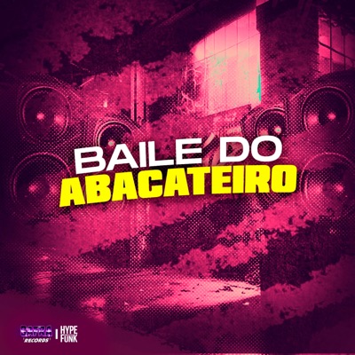 Baile do Abacateiro (feat. MC LF Original) - Single