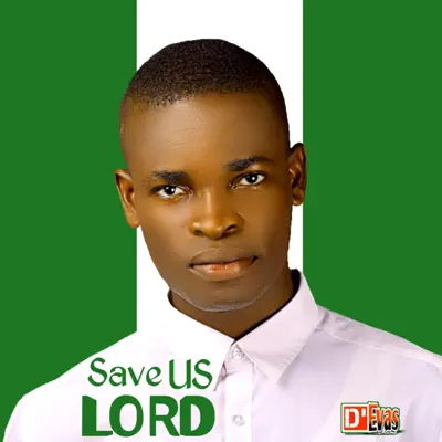 Listen to Save Us Lord - Single by Devas!