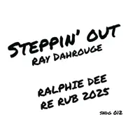 Steppin Out — Ray Dahrouge