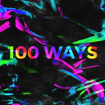 100 WAYS (feat. Jaime Deraz) - Single