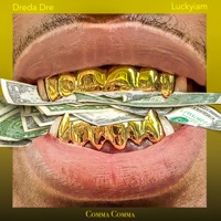 Comma Comma - Single - Dreda Dre & Luckyiam