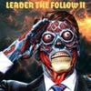 Leader the Follow, Pt. 2 (feat. Philieano, Agallah, LDonthecut, Beond, Eldobleu, Thoughtsarizen & Born Allah) - Single