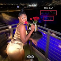 What You Want - Single - RedHead