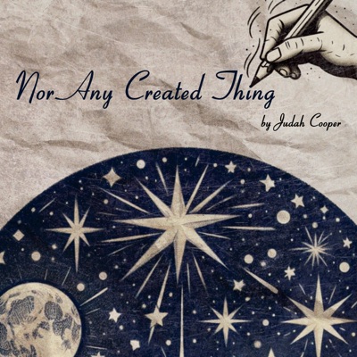 Nor Any Created Thing - Single