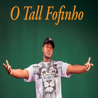 O Tall Fofinho - Single