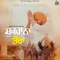 Shukrana Tera - Single - Gurmanter, Ruby Chatha & Akash Jandu