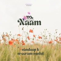 Naam (feat. Sreeram Sushil) - Single - Sandeep K