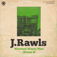Nineteen Ninety Nine (Scene 4) - J. Rawls