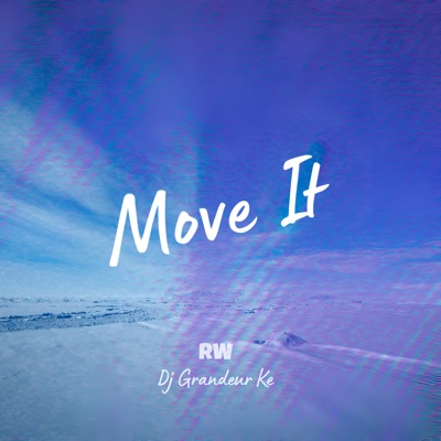 Move It (Extended Mix) [feat. Dj Grandeur Ke] - Single