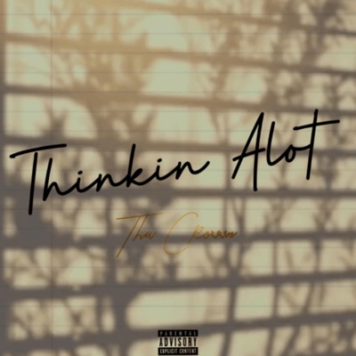 Thinkin Alot - Single