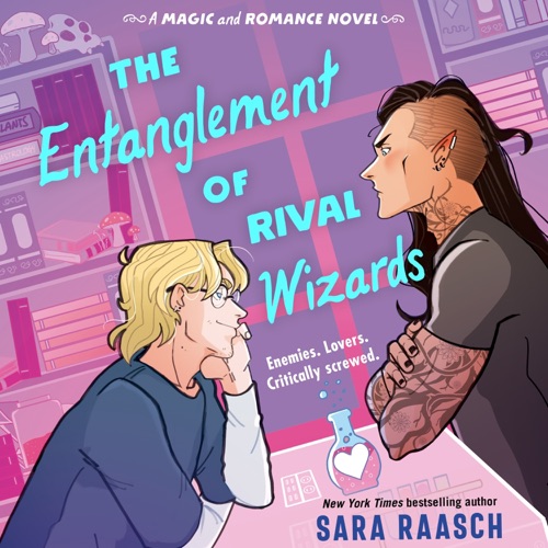 The Entanglement of Rival Wizards (Magic and Romance, #1) cover