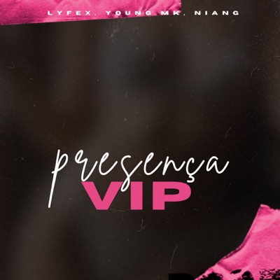 PRESENÇA VIP - Single