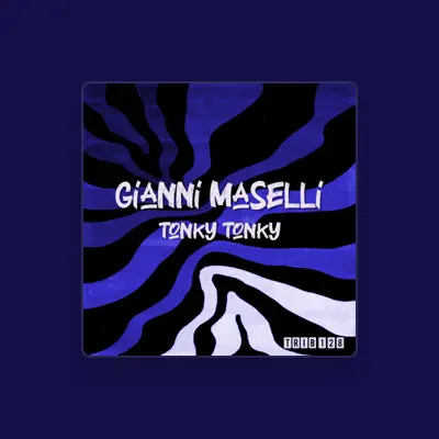 Listen to Gianni Maselli, watch music videos, read bio, see tour dates & more!