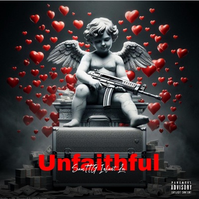 Unfaithful - Single (feat. Infant Loc) - Single
