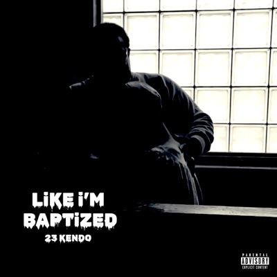 Like I'm Baptized - Single