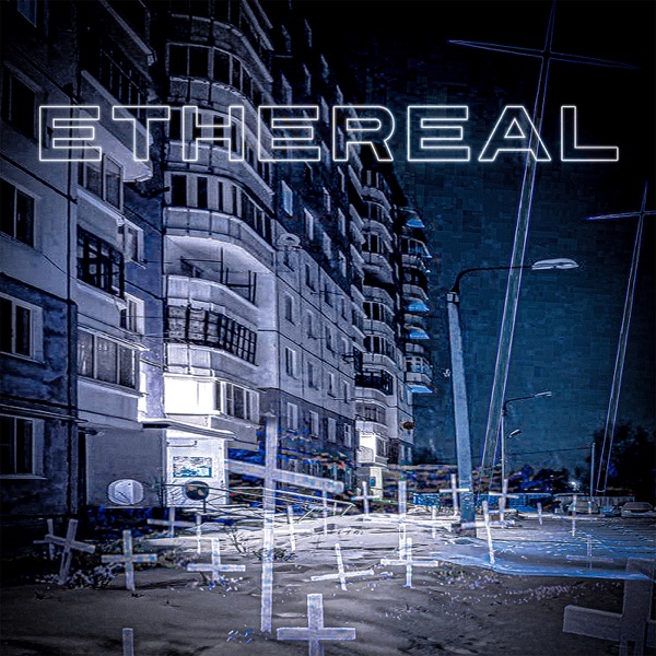 ETHEREAL - Single