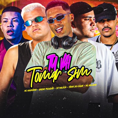 Tu Vai Tomar Sim (feat. Mc Nelinho & Mc Magrinho) - Single