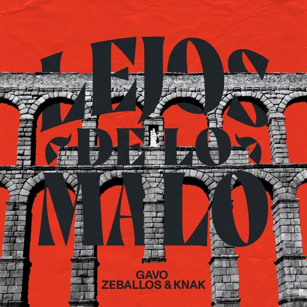 Lejos de Lo Malo (feat. Knak)