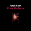 Khan Khobona - Single