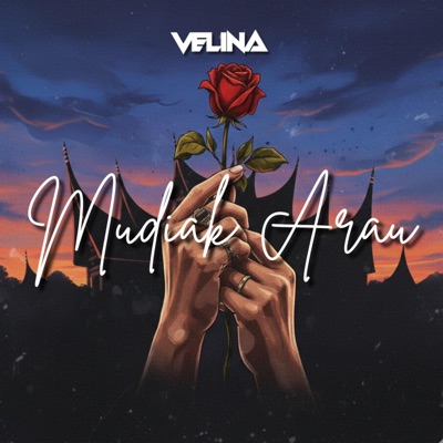Mudiak Arau (Velina Remix) - Single