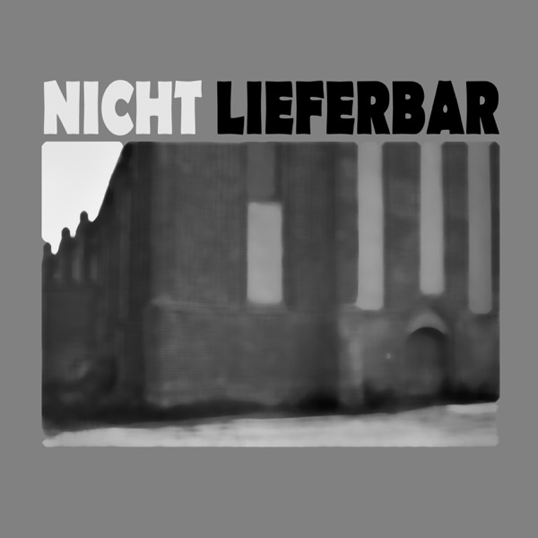 Nicht Lieferbar (feat. MuZotiq) - Single