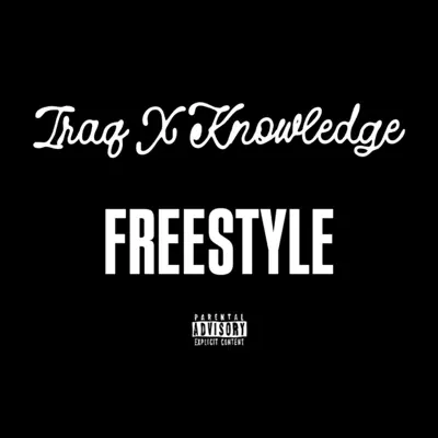 Listen to Freestyle (feat. Knowledge) - Single by Iraq
