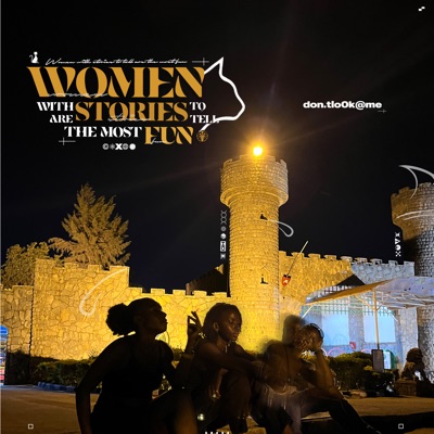 Women With Stories To Tell Are the Most Fun - EP