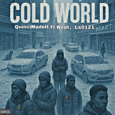 Cold World (feat. Woah & Ls0121) - Single