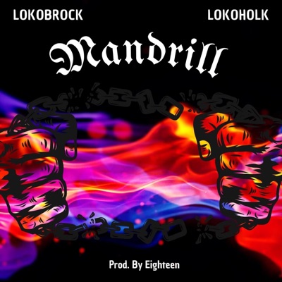 Mandrill (feat. Lokoholk) - Single